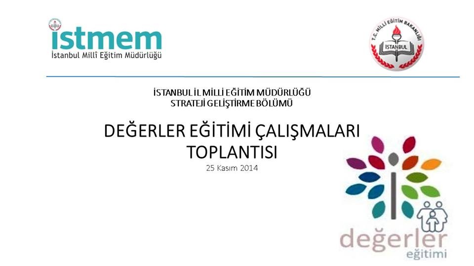 Değerler Eğitimi İstanbul paylaşım toplantısı yapıldı