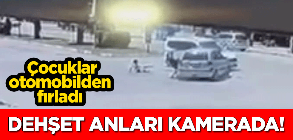 Dehşet anları! Çocuklar otomobilden fırladı
