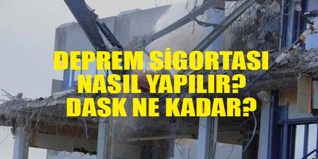 Deprem sigortası nasıl yapılır?