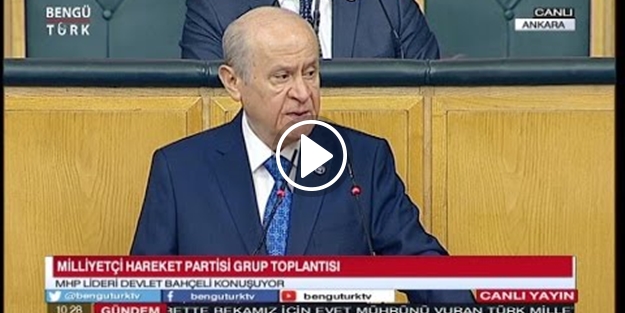 Devlet Bahçeli: Haçlı artıkları bozguna uğratılmıştır