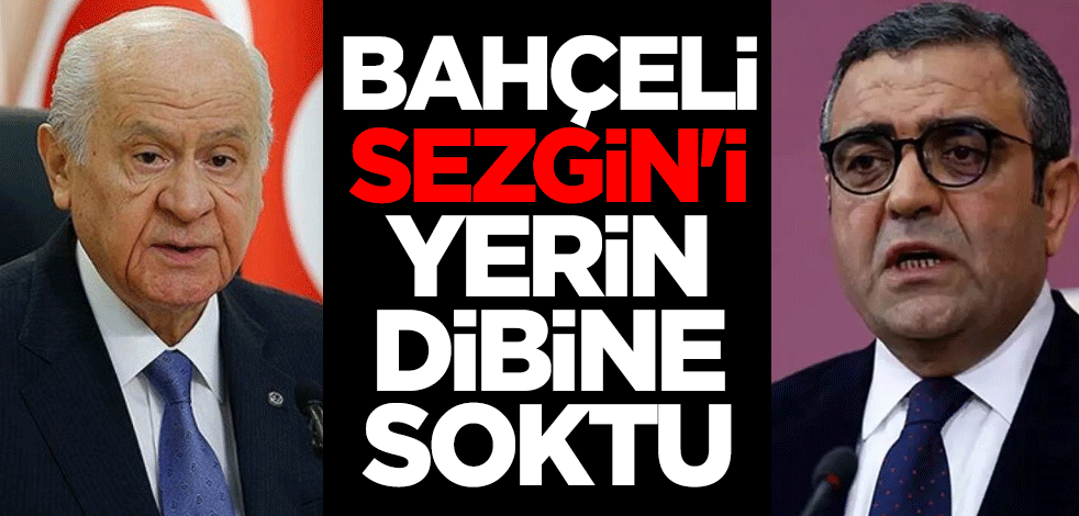 Bahçeli, Sezgin'i yerin dibine soktu