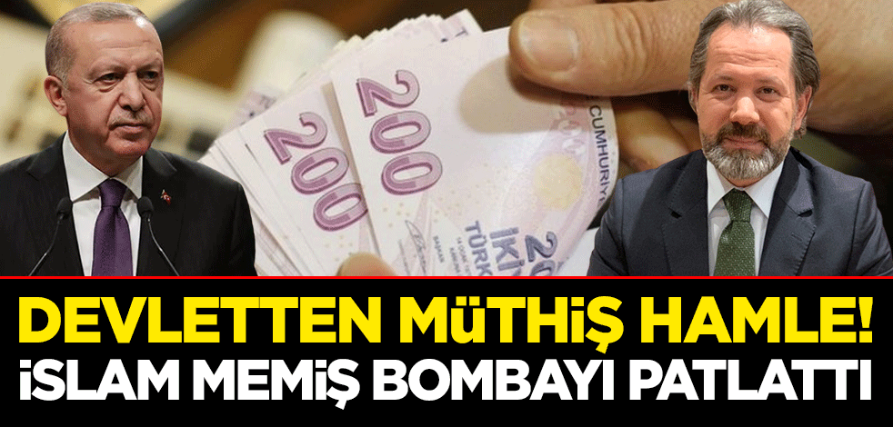 Devletten müthiş hamle! İslam Memiş bombayı patlattı