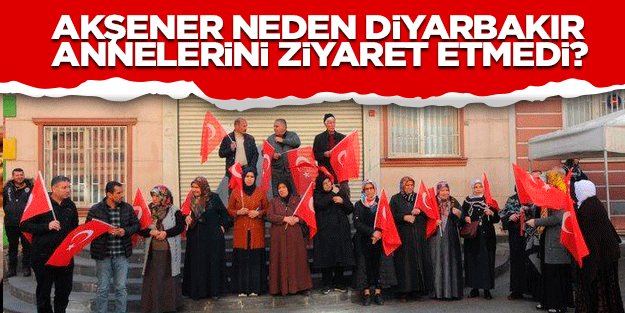 Diyarbakır annelerini ziyaret etmedi! Meral Akşener kimden çekindi?