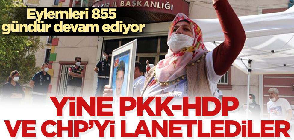 Diyarbakır annelerinin sürdürdüğü eylem 855 gündür devam ediyor! Aileler, PKK/HDP ve CHP’ye lanet yağdırıyor!