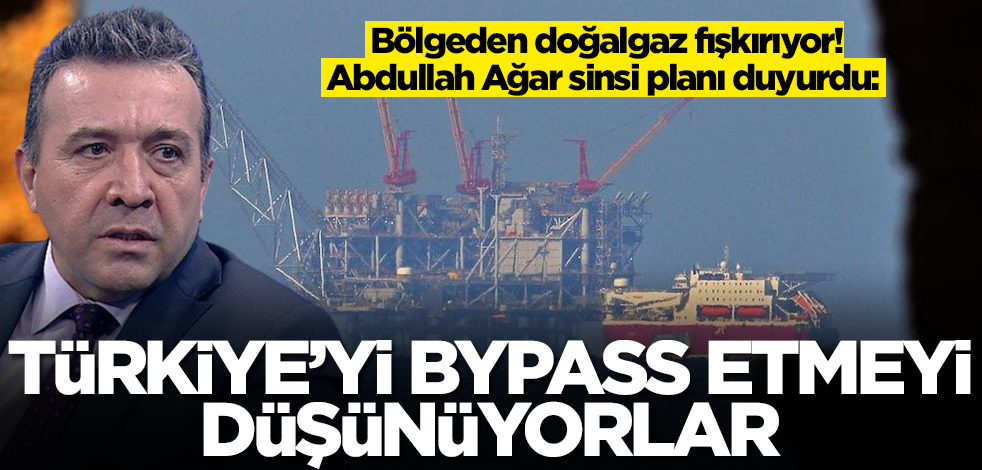 Doğalgazın fışkırdığı bölge için Abdullah Ağar Türkiye'ye yönelik sinsi planı duyurdu