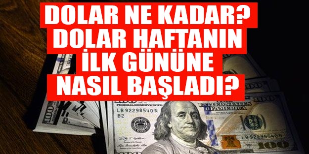 Dolar son durum 15 Nisan Pazartesi dolar ne kadar?