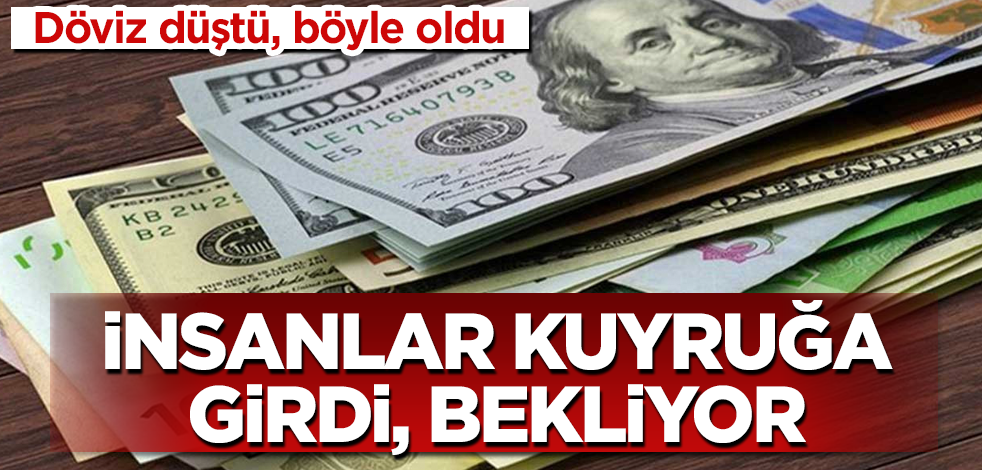 Döviz çakıldı, vatandaşlar oralara akın etti