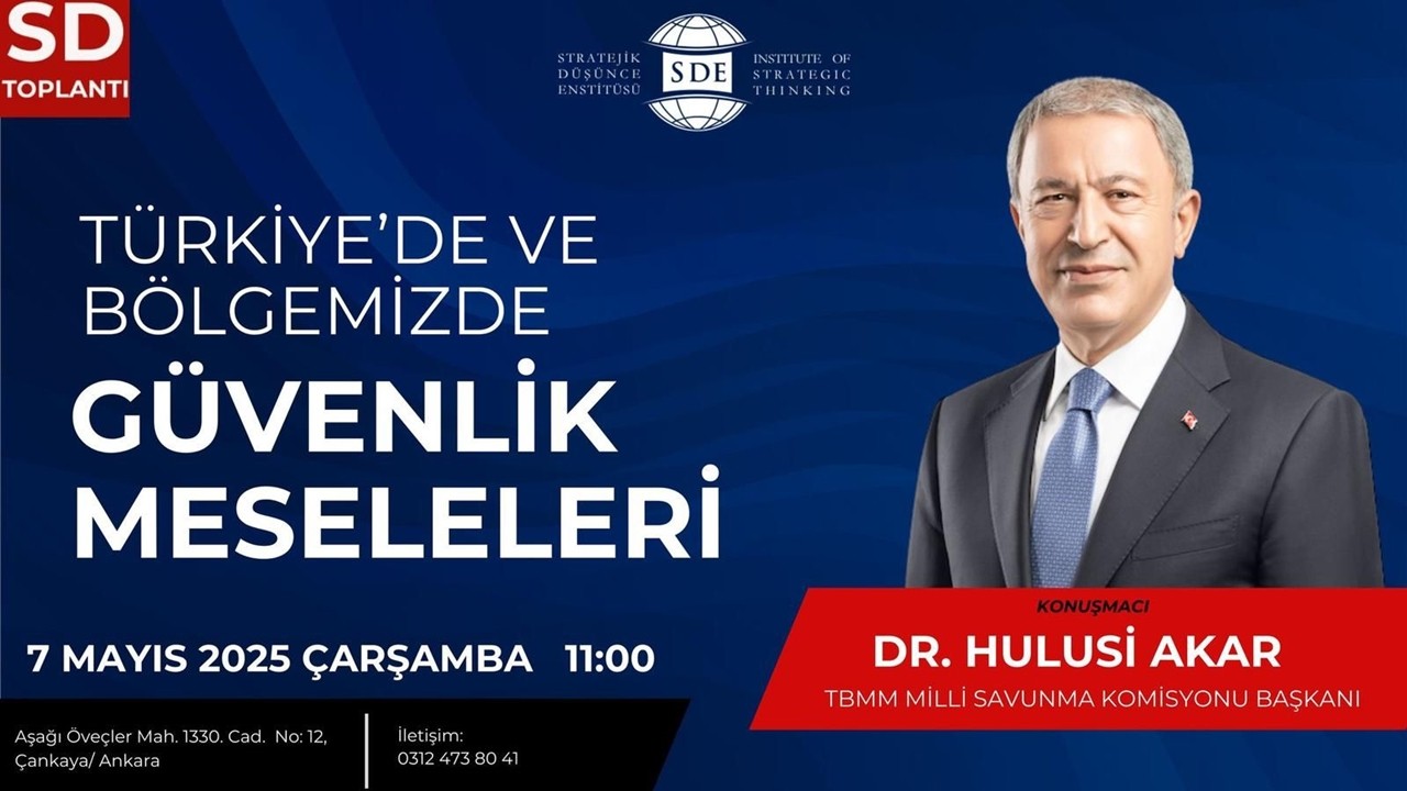 Dr. Hulusi Akar, SDE’de Güvenlik Meselelerini Değerlendirecek