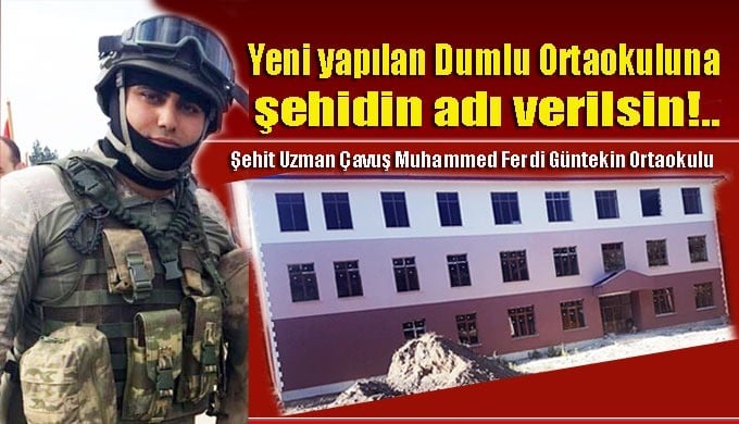 Dumlulular, yeni yapılan ortaokuluna şehidin adının verilmesini istiyor 