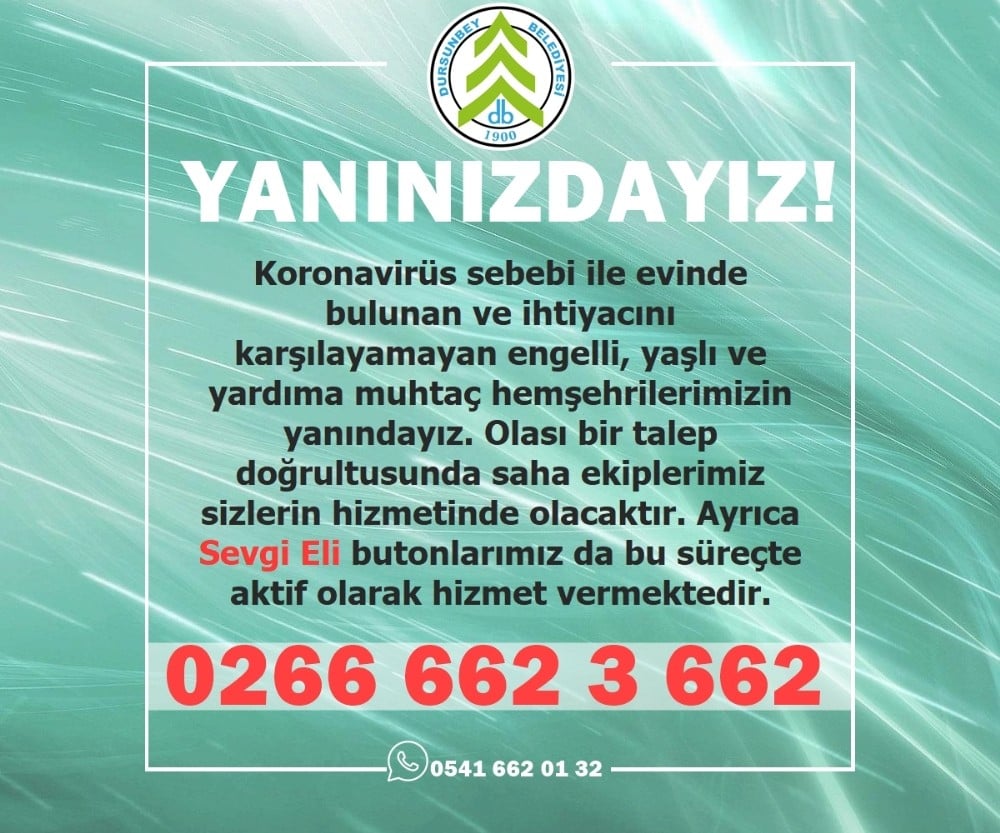 Dursunbey’de evinden çıkmayanlara belediye destek olacak 