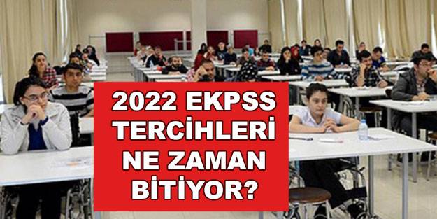 EKPSS 2022 tercihleri ne zaman bitiyor? 2022 EKPSS sınavı ne zaman? EKPSS ne zaman?