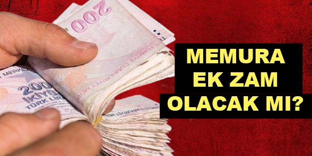 Emekliye ek zam var mı? Memur ek zammı ne kadar?