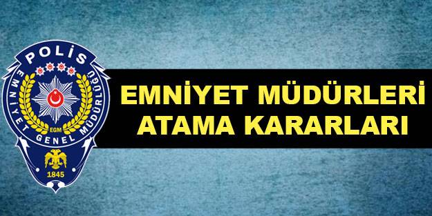 Emniyet müdürü atamaları son dakika Resmi Gazete kararları! Yeni emniyet atamaları