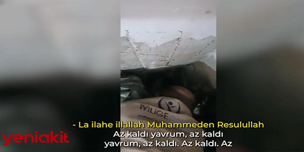 Enkaz altındaki çocuk yaşadığı acıyı Kelime-i Tevhid ile hafifletti!
