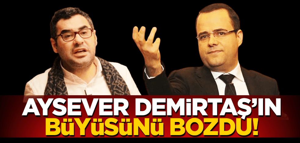 Enver Aysever Özgür Demirtaş’ın büyüsünü bozdu