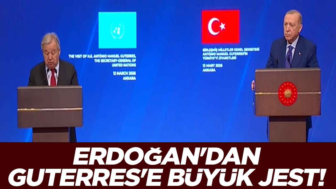 Erdoğan'dan Guterres'e büyük jest!