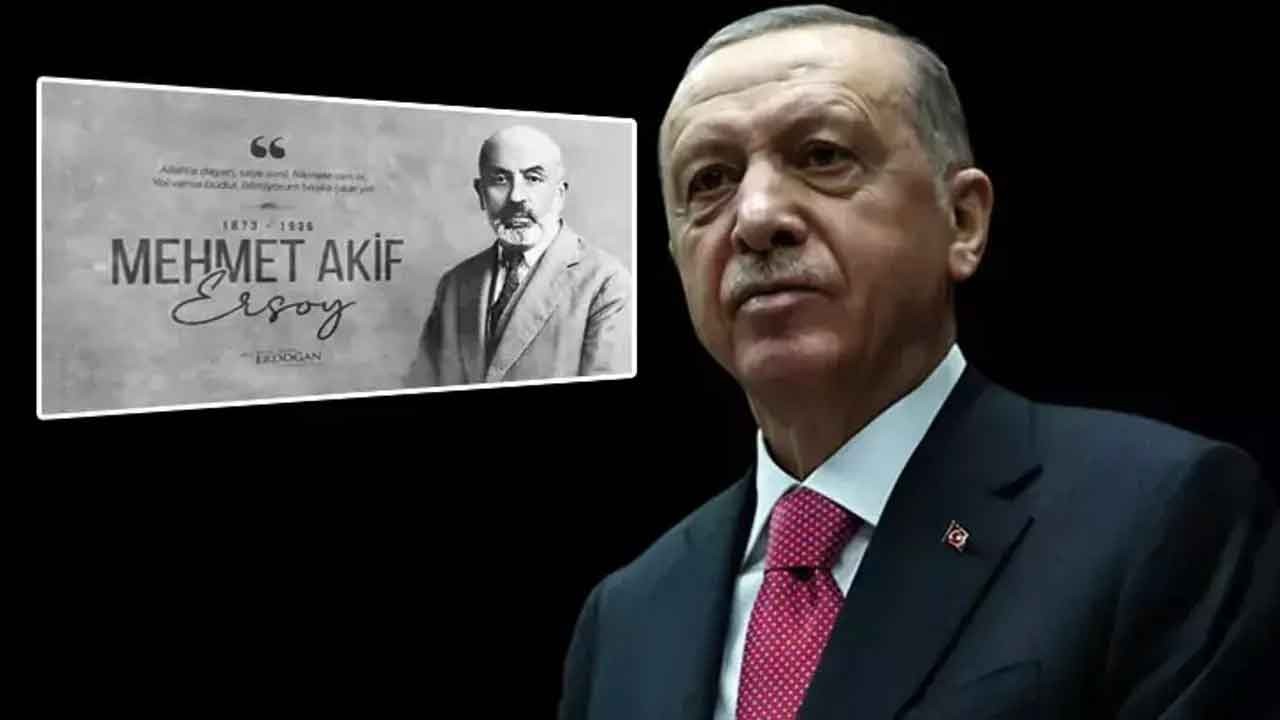 Erdoğan'dan Mehmet Akif Ersoy mesajı