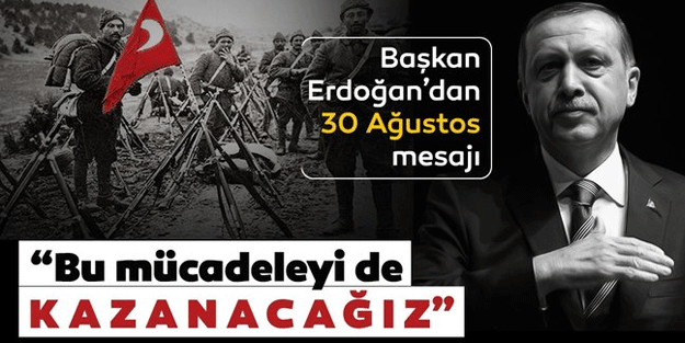 Erdoğan’dan tarihi günde dikkat çeken mesaj! 30 Ağustos’ta Türkiye Yüzyılı vurgusu