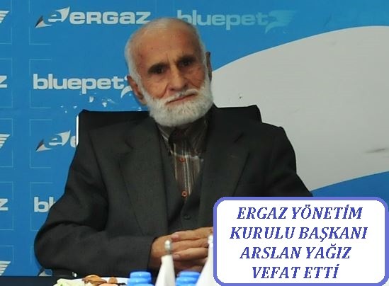 ERGAZ ailesinin bir çınarı daha hayata veda etti 