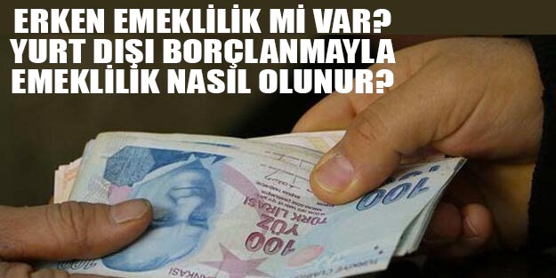 Erken emeklilik mi geliyor? Emeklilik süresi yenilendi! Ne zaman emekli olurum?