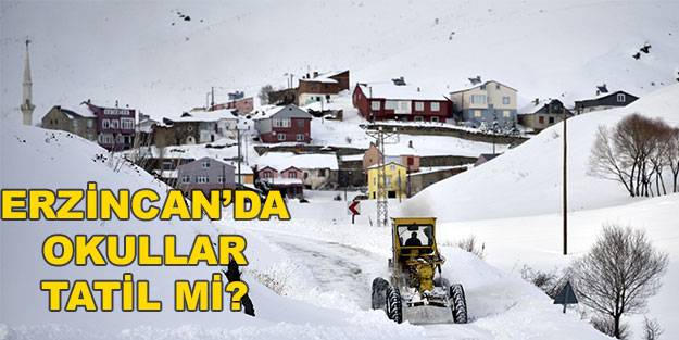 Erzincan’da okullar tatil mi? Erzincan’da yarın okullar tatil mi? 17 Ocak 2022 Erzincan Valiliği kar tatili açıklaması yaptı mı?