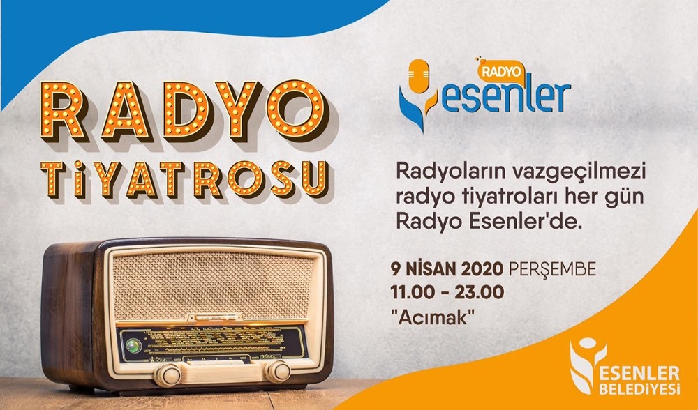 Esenler’de radyo tiyatroları evlerde 