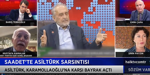 Eski Saadet’in Başkanı Kamalak’tan skandal sözler! CHP’ye ‘payandalığı’ Kur’an’a uygun, Asiltürk’ün sözlerini ise Kur’an’a aykırı buldu!