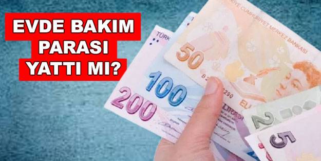 Evde bakım maaşı hesaplara yattı mı? 2022 Şubat evde bakım maaşı e devlet sorgulama!