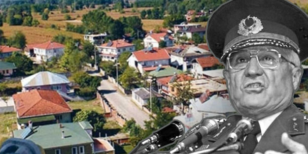 Evren, Anayasa’ya ‘hayır’ diyen köyün adını değiştirmiş! Kendisi öldü zulmü yaşıyor