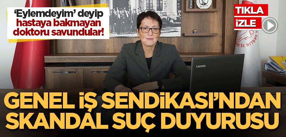 'Eylemdeyim' diyerek hastayı tedavi etmeyen doktoru savundular!