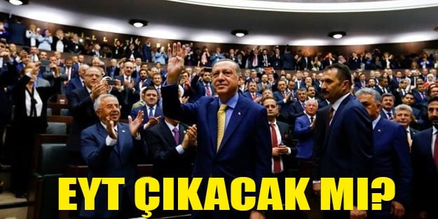 EYT son durum ne? AK Parti EYT’yi çıkaracak mı?