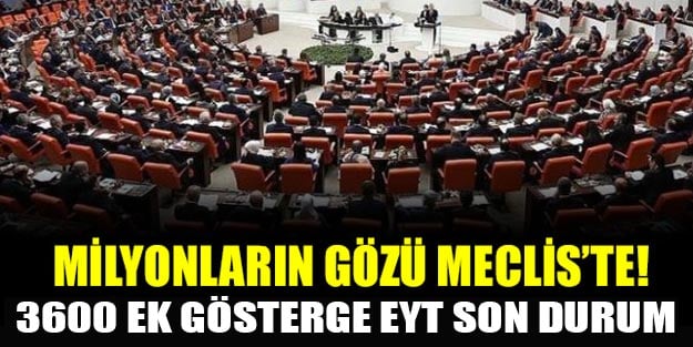 EYT ve 3600 ek gösterge ne zaman çıkacak? EYT ve 3600 son durum
