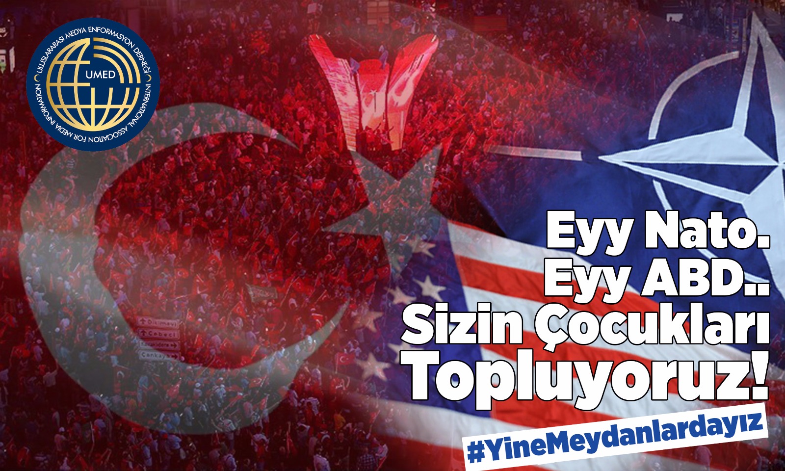 Eyy ABD Sizin Çocukları Topluyoruz!