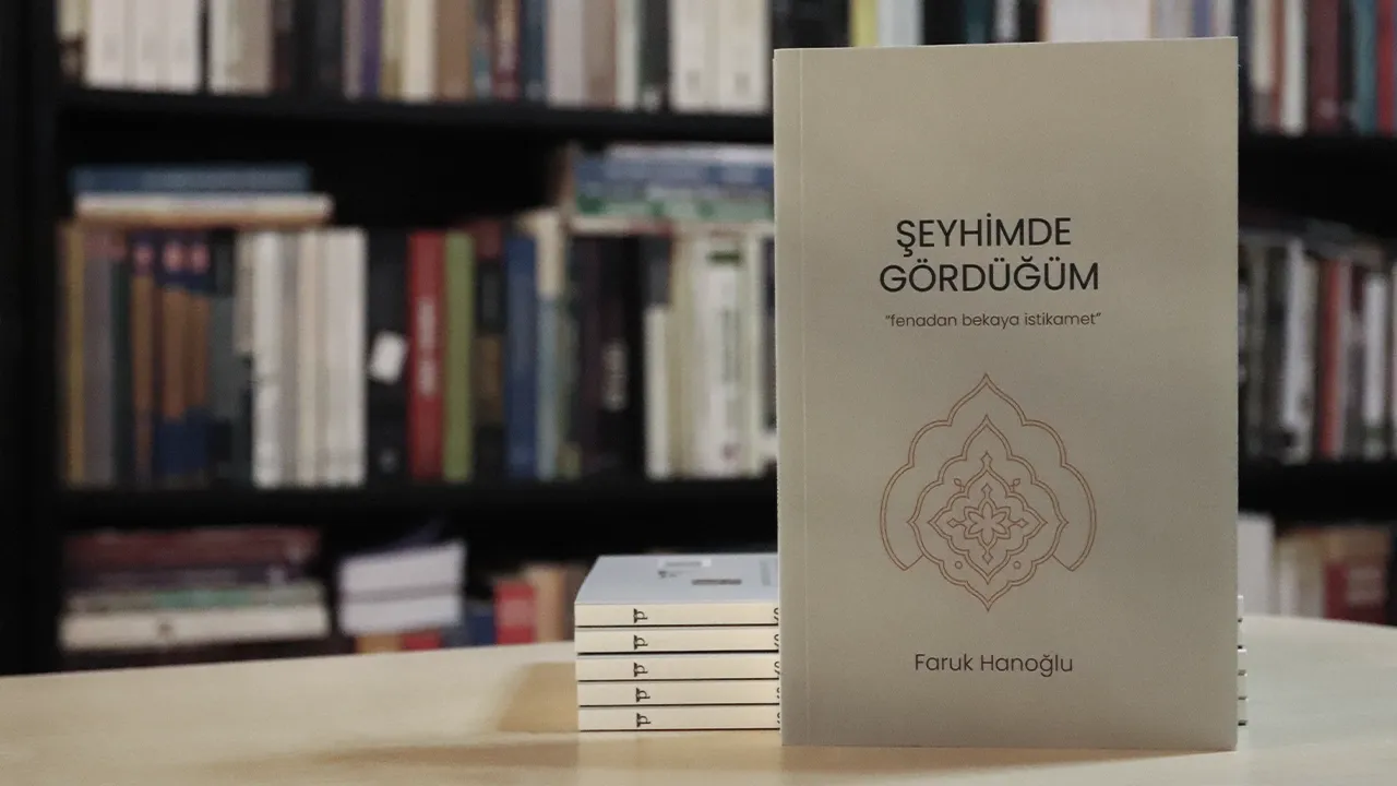 Faruk Hanoğlu’nun “Şeyhimde Gördüğüm