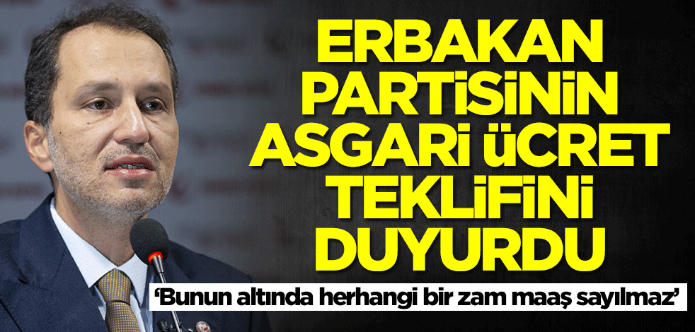 Fatih Erbakan'dan asgari ücret teklifi: Bunun altındaki zam maaş sayılmaz