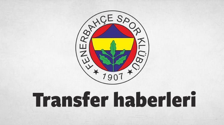 Fenerbahçe son dakika transfer haberleri 21.01.17