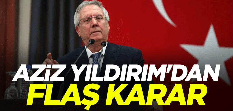 Fenerbahçe'de hareketli saatler! Aziz Yıldırım'dan flaş karar