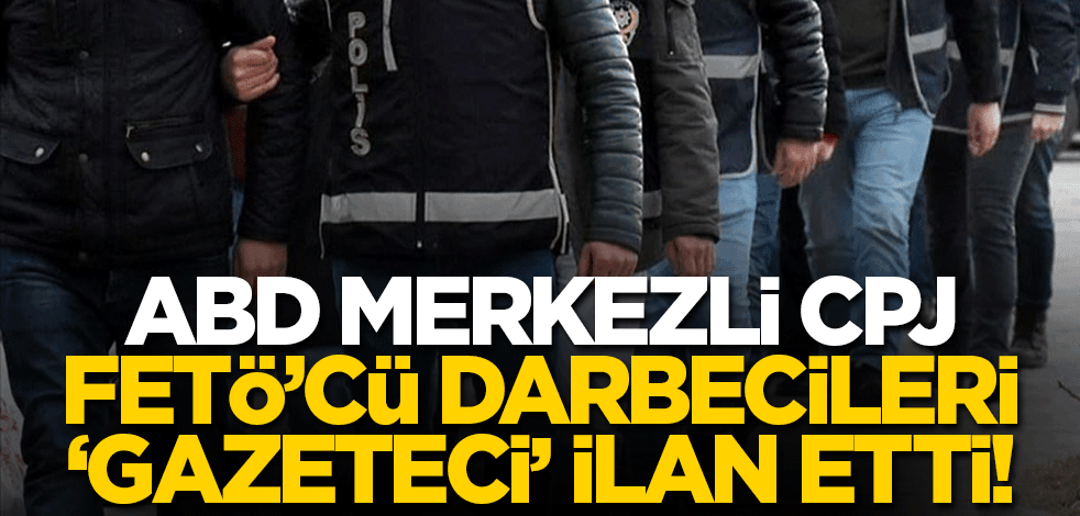 FETÖ'cü darbecileri 'gazeteci' ilan ettiler!