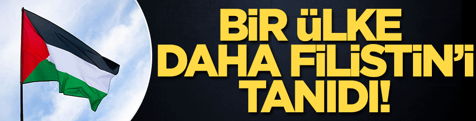 Bir ülke daha Filistin'i devlet olarak tanıdı!