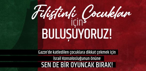Filistinli Çocukların Sesini Duyurmak İçin İsrail Konsolosluğu Önünde Oyuncak Bırakacaklar