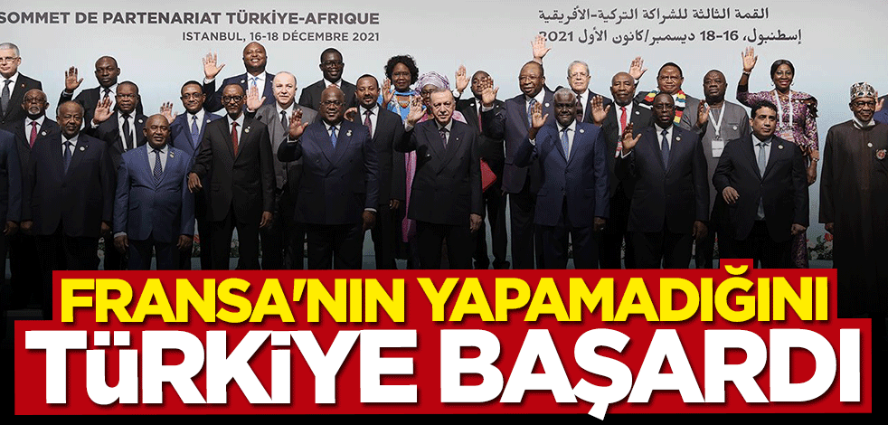 Fransa'nın yapamadığını Türkiye başardı
