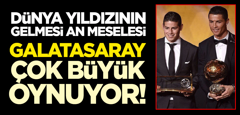 Galatasaray çok büyük oynuyor! Dünya yıldızının gelmesi an meselesi