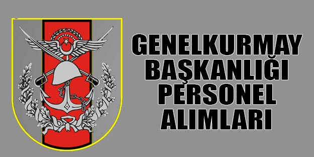 Genelkurmay Başkanlığı son dakika personel alımı MSB personel alımı 2019