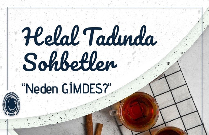 Gimdes’ten yeni proje: Helal tadında sohbetler