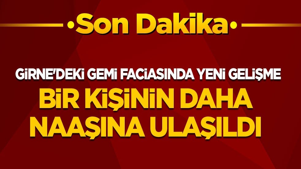 Girne'deki gemi faciasında yeni gelişme: Ölü sayısı 9’a çıktı
