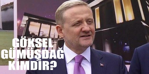 Göksel Gümüşdağ kimdir nereli ve kaç yaşında?