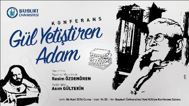 'Gül Yetiştiren Adam' konferansı