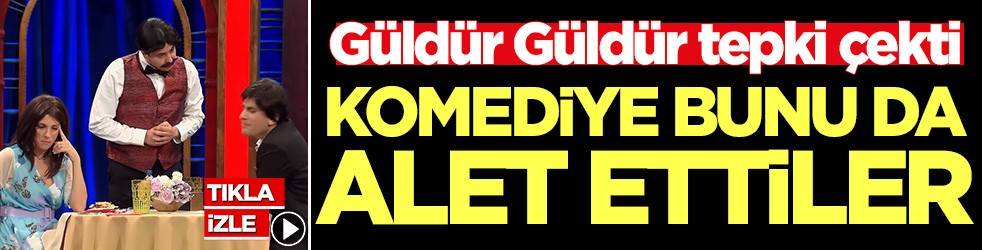 Güldür Güldür tepki çekti! Sözde komediye bunu da alet ettiler