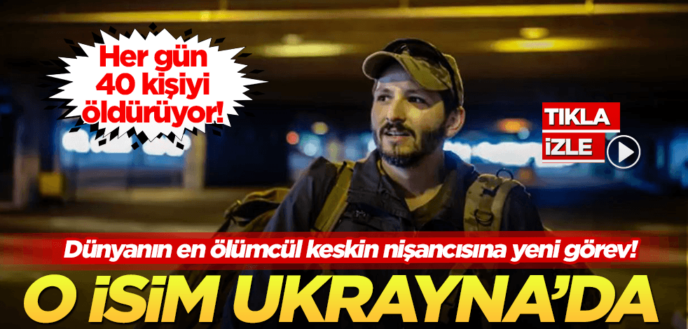 Günde 40 kişi öldürüyor! Dünyanın en ölümcül keskin nişancısı Ukrayna’da!