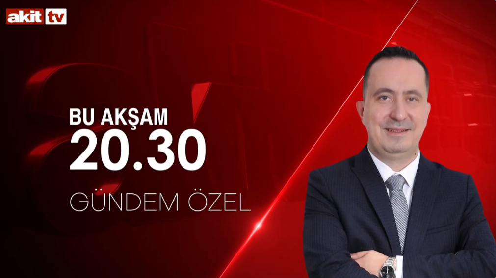 Gündeme dair ne varsa bu programda! Gündem Özel bu akşam Akit TV’de